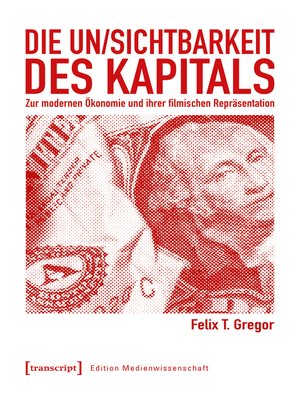 cover image of Die Un/Sichtbarkeit des Kapitals